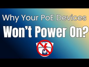 Why your PoE Devices Won't Power On?