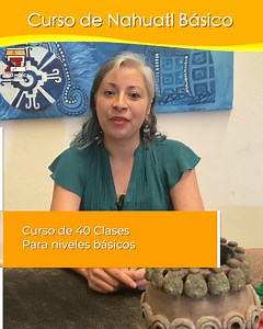 1K views · 76 reactions |  ¡Aprende Náhuatl fácil!  Simplemente, el mejor curso de Náhuatl en Línea. ✅ 40 Clases (5 Meses aproximadamente) ✅ Clases Martes y Jueves 8pm a 9.30pm ✅ Tareas, ejercicios y plataforma de enseñanza dinámica. ¿Te interesa? Escríbenos y te daremos información. #nahuatl #LenguasNativas #lenguasindigenas #aprendenahuatl | Calli Mexica | Facebook