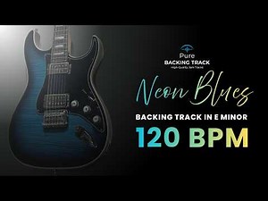 🎸Neon Blues Guitar Backing Track in E Minor | 120 BPM Jam Track