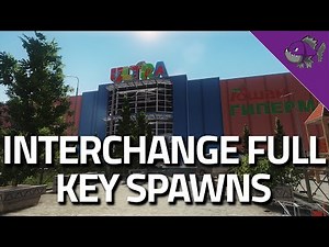 Interchange Full Key Spawns - Loot Guide - Escape From Tarkov