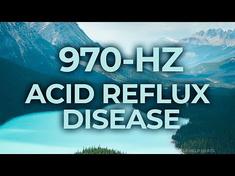 970-Hz Music Therapy for Acid Reflux Disease | 40-Hz Binaural Beat | Healing, Relaxing, Calming