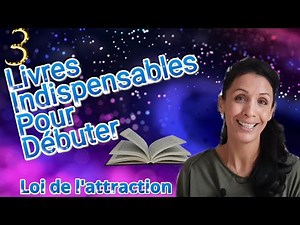 3 livres pour débuter avec la loi d'attraction