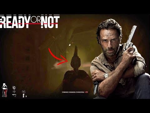 Ready or Not - "That's what we call Rick Grimes'd"