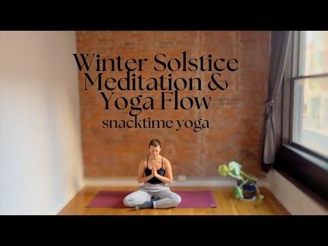 Winter Solstice Meditation and Yoga Flow - 30 Minutes