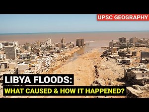 Libya floods - What & how it happened | Storm Daniel, Medicane Mediterranean cyclone Explained