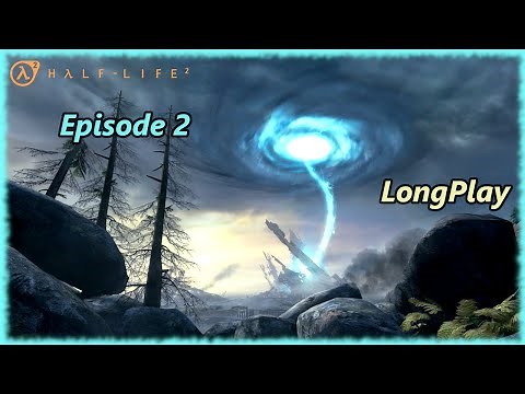 Half-Life 2: Episode 2 - Longplay Full Walkthrough (No Commentary)