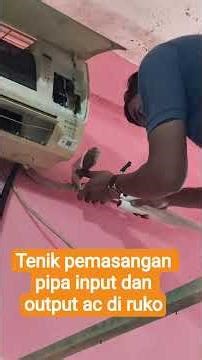 teknik pasang jalur input & output ac di ruko