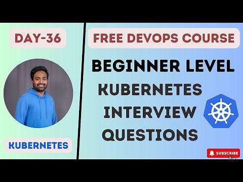 Day-36 | KUBERNETES INTERVIEW QUESTIONS PART-1| What's Your Score ? |10/10| #kubernetes #devops #k8s