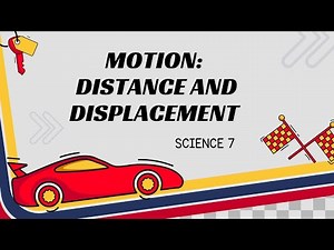 Science 7 Quarter 3 Week 4 | Distance and Displacement | MATATAG Curriculum
