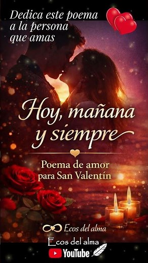 Hoy, mañana y siempre 💖 | Poema de amor eterno
