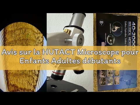 Avis sur la HUTACT Microscope pour Enfants Adultes débutants : Microscope de biologie 40-2000X avec