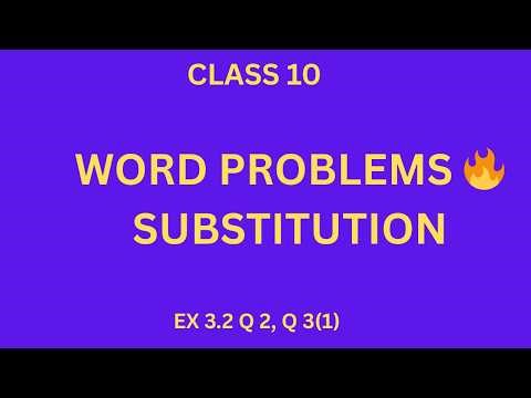 Class 10 Maths | Word Problems 🔥 | Pair of Linear Equations | Substitution Method | NCERT