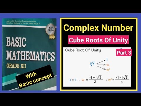 04 Cube Roots of Unity (Definition, Properties and Examples)| cube root of unity complex number