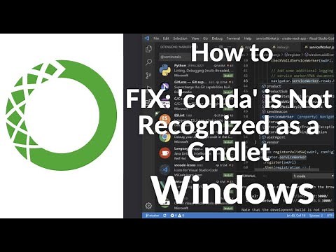 FIXED: 'conda' is Not Recognized as a Cmdlet in VS Code (2025 Guide)