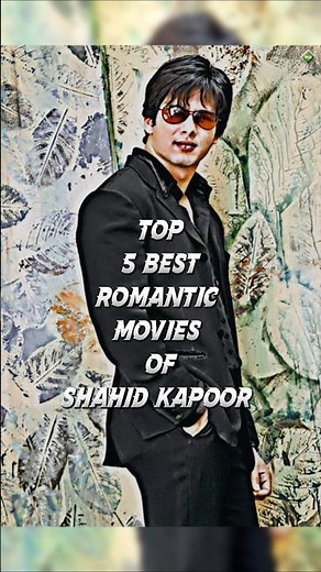 Top 5 Best Romantic Movies of Shahid Kapoor ❤️ #2000s #bollywood #shahidkapoor #kapoor #top5