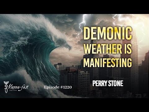 Demonic Weather is Manifesting | Episode #1220 | Perry Stone
