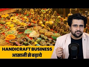 How to Grow Handicraft Business?