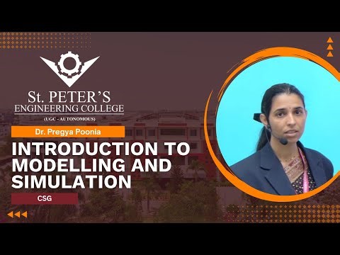Introduction to Modelling and Simulation | CSG | Dr. Pregya Poonia