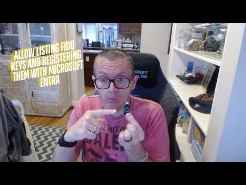 Adding Allowed FIDO Keys and Registering in Microsoft Entra
