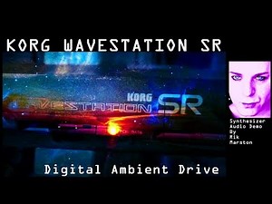 Korg Wavestation SR Digital Ambient Drive Wavestate Synthesizer Rik Marston