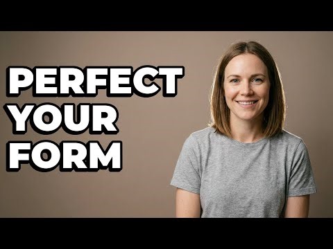 Is My Current Exercise Form Truly Correct?