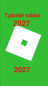 tutorial roblox 2027