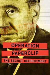 Operation Paperclip: The Secret Recruitment (2019) - Movie