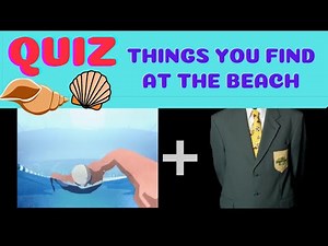 Quiz! Things you find at the beach | Guess the beach item | Picture Clues