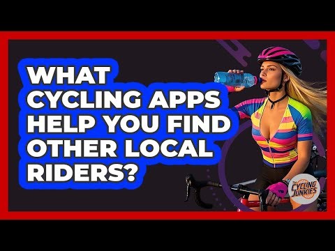 What Cycling Apps Help You Find Other Local Riders? - The Cycling Junkies