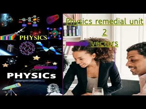 Remedial Physics Unit 2: Vectors Full Explanation | በአማርኛ እና በእንግሊዝኛ