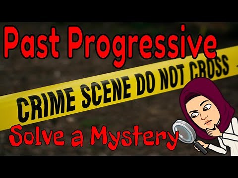 Past Progressive: Solve a Mystery Challenge