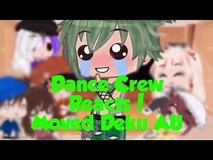 Moved Deku’s Dance Crew Reacts……|Part 2|Read Description|Bakudeku🧡💚