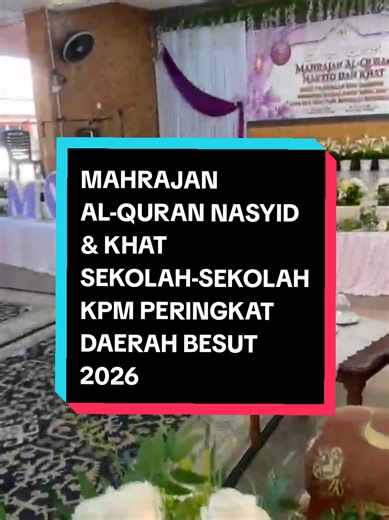 MAHRAJAN AL-QURAN NASYID & KHAT SEKOLAH-SEKOLAH KPM (MQNKSS) PERINGKAT DAERAH BESUT TAHUN 2026. STeMa sebagai tuan rumah program MQNKSS pada tahun ini! Tahniah STeMa! 👍👍