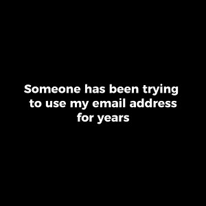 25K views · 120 reactions | Someone has been trying to use my email address for years | Reddit Stories | Facebook