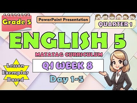 English 5 Matatag Curriculum PowerPoint Presentation Quarter 1 Week 8 Day 1-5