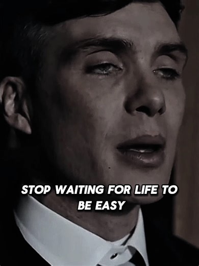 stop waiting for life to be easy #thomasshelby #motivation #quotes #foryoupagе #manchester