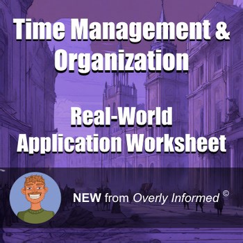 Time Management & Organization Real-World Application Worksheet