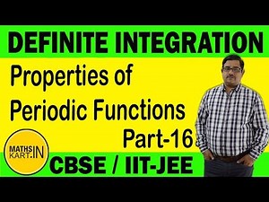 Properties of Periodic Functions | PART-16 | Definite Integration Class-12 CBSE/JEE maths