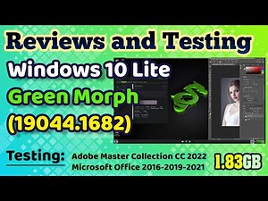 Review Windows 10 Lite Green Morph (19044.1682) x64 Fully Activated