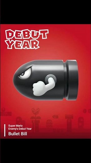 Super Mario - Enemy's Debut Year - Bullet Bill | Super Mario Bros.