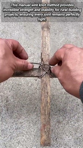 Manual Secure Wire Knot Method For Building Durable Frameworks