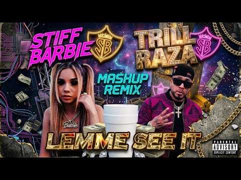 Trill Raza x Stiff Barbie - LEMME SEE IT 💎 (Mashup Remix) | NEW | 2026