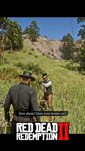 How about I blow your brain out | RDR2