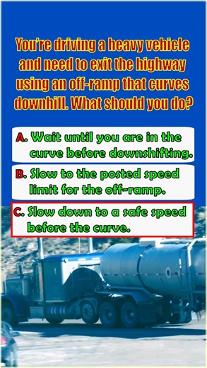 CDL Knowledge: "Exiting on a Downhill, Curved Off‑Ramp" #automobile #facts #truckdriver #brake #dmv