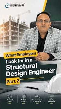 What Do Employers Look for in a Structural Engineer | Part 2