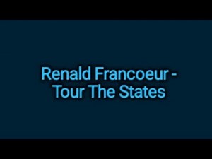 Renald Francoeur - Tour The States (Lyrics)
