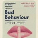 Bad Behaviour (2023) Cast and Crew, Trivia, Quotes, Photos, News and Videos - FamousFix