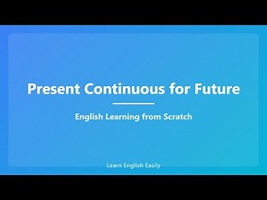 Present Continuous for Future Plans | English Grammar Lesson for Beginners