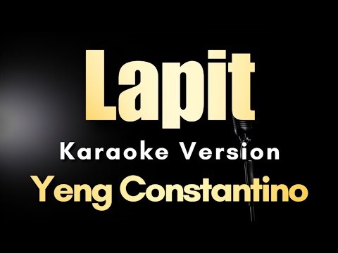 Lapit - Yeng Constantino | Karaoke Version with Lyrics