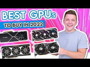 Which GPU Should You Buy in 2022?! [Comparing ALL the Latest GPUs @ 1080p, 1440p & 4K!]